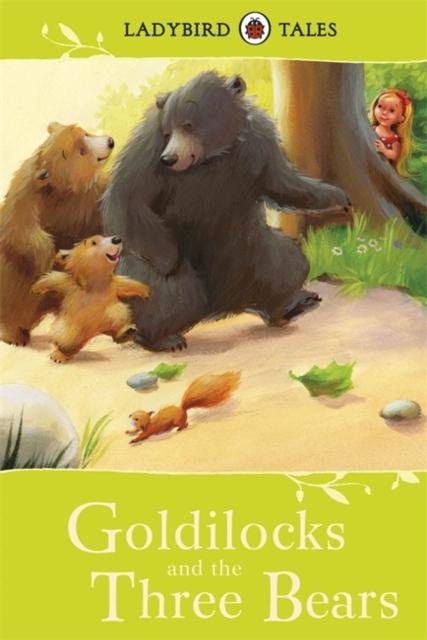 Ladybird Tales: Goldilocks and the Three Bears Popular Titles Penguin Random House Children's UK