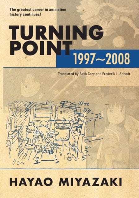 Turning Point: 1997-2008 by Hayao Miyazaki Extended Range Viz Media, Subs. of Shogakukan Inc