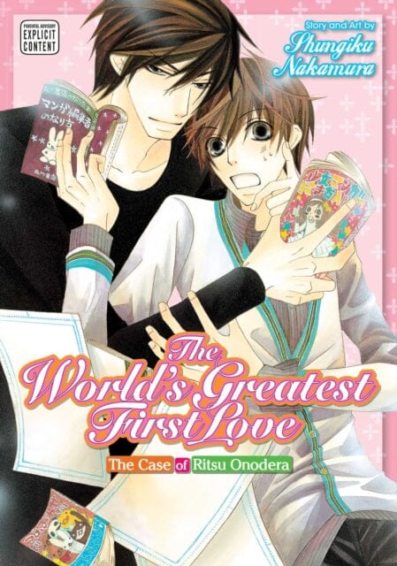 The World's Greatest First Love, Vol. 1 : The Case of Ritsu Onodera by Shungiku Nakamura Extended Range Viz Media, Subs. of Shogakukan Inc