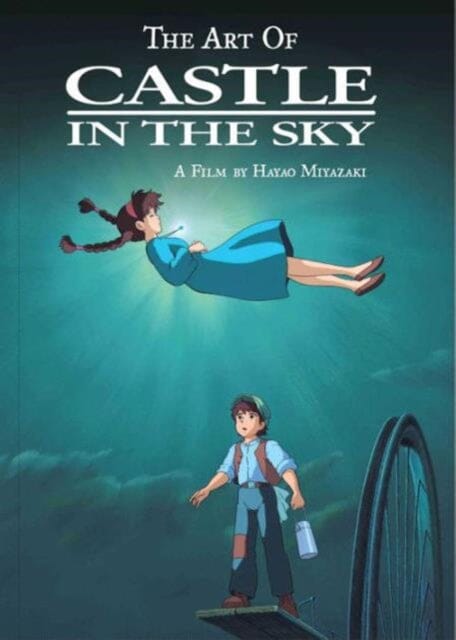 The Art of Castle in the Sky by Hayao Miyazaki Extended Range Viz Media, Subs. of Shogakukan Inc