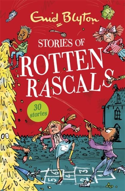 Stories of Rotten Rascals : Contains 30 classic tales Popular Titles Hachette Children's Group