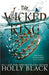 The Wicked King (The Folk of the Air #2) by Holly Black Extended Range Hot Key Books
