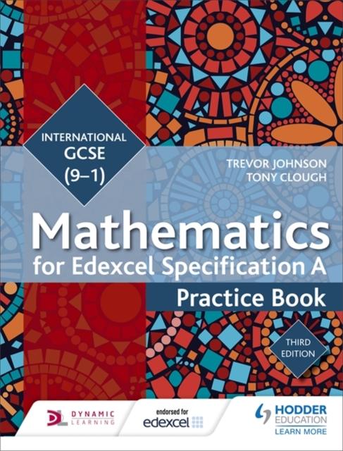 Edexcel International GCSE (9-1) Mathematics Practice Book Third Edition Popular Titles Hodder Education