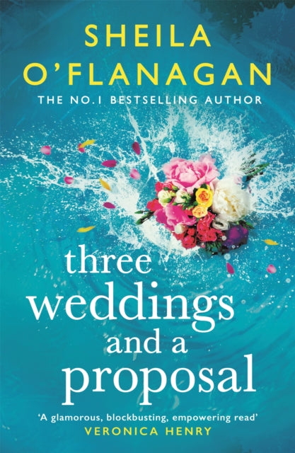 Three Weddings and a Proposal by Sheila O'Flanagan Extended Range Headline Publishing Group
