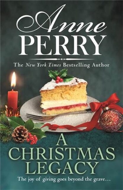 A Christmas Legacy (Christmas novella 19) by Anne Perry Extended Range Headline Publishing Group