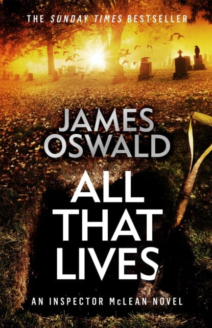 All That Lives by James Oswald Extended Range Headline Publishing Group