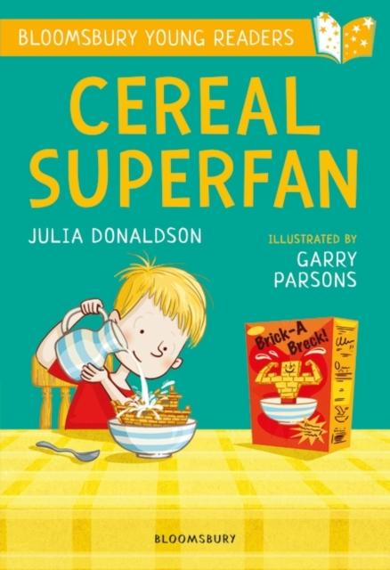 Cereal Superfan: A Bloomsbury Young Reader : Lime Book Band Popular Titles Bloomsbury Publishing PLC