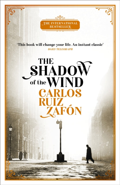 The Shadow of the Wind (The Cemetery of Forgotten Books 1) by Carlos Ruiz Zafon Extended Range Orion Publishing Co