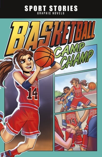Basketball Camp Champ by Jake Maddox Extended Range Capstone Global Library Ltd