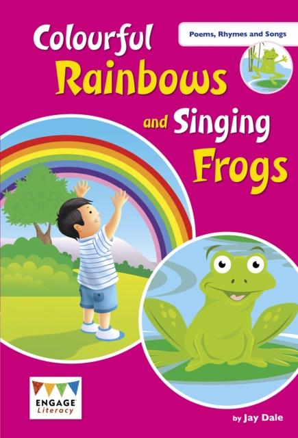 Colourful Rainbows and Singing Frogs : Level 1 Popular Titles Capstone Global Library Ltd