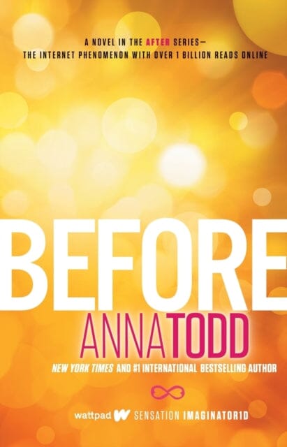 Before by Anna Todd Extended Range Simon & Schuster