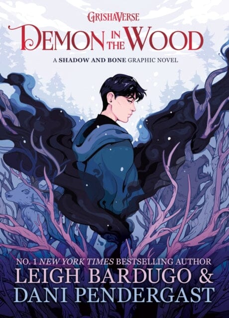Demon in the Wood : A Shadow and Bone Graphic Novel by Leigh Bardugo Extended Range Hachette Children's Group