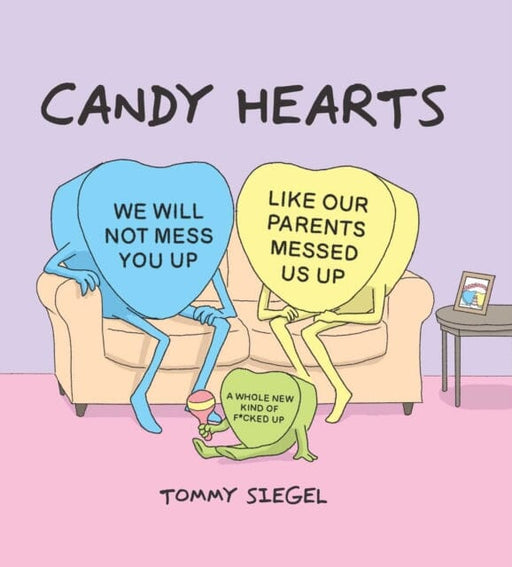 Candy Hearts by Tommy Siegel Extended Range Andrews McMeel Publishing