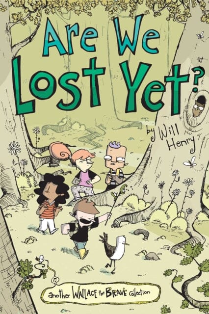 Are We Lost Yet? : Another Wallace the Brave Collection by Will Henry Extended Range Andrews McMeel Publishing
