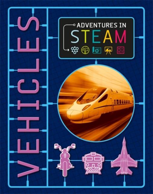 Adventures in STEAM: Vehicles Popular Titles Hachette Children's Group