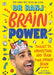 Brain Power: A Toolkit to Understand and Train Your Unique Brain by Dr. Ranj Singh Extended Range Hachette Children's Group