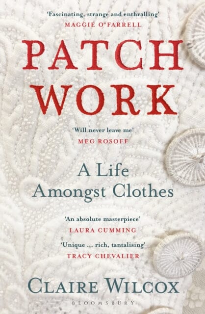 Patch Work by Claire Wilcox Extended Range Bloomsbury Publishing PLC