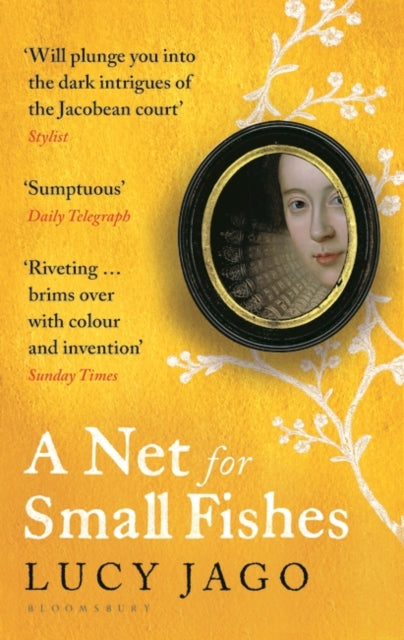 A Net for Small Fishes by Lucy Jago Extended Range Bloomsbury Publishing PLC