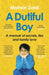 A Dutiful Boy by Mohsin Zaidi Extended Range Vintage Publishing