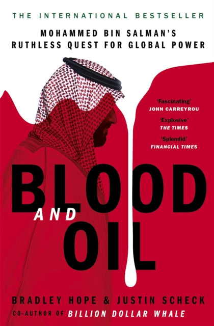 Blood and Oil by Bradley Hope Extended Range John Murray Press