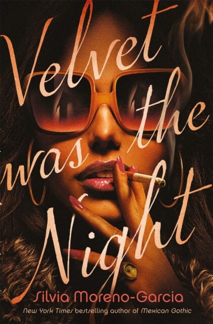 Velvet was the Night by Silvia Moreno-Garcia Extended Range Quercus Publishing