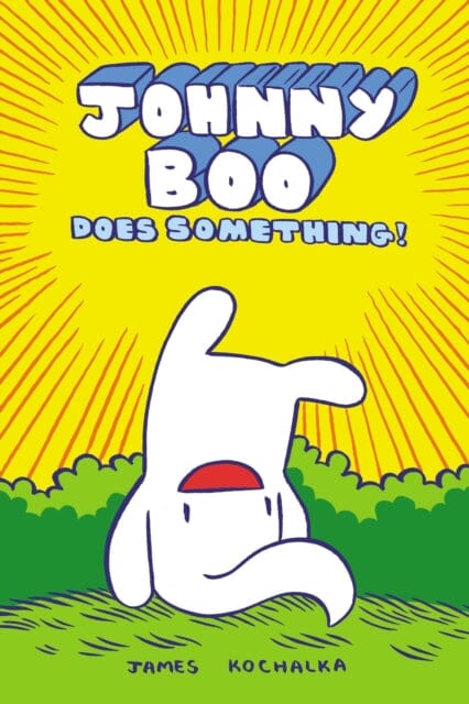 Johnny Boo Does Something! (Johnny Book Book 5) by James Kochalka Extended Range Top Shelf Productions