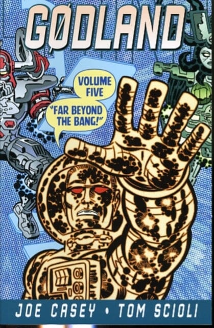 Godland Volume 5: Far Beyond The Bang by Joe Casey Extended Range Image Comics