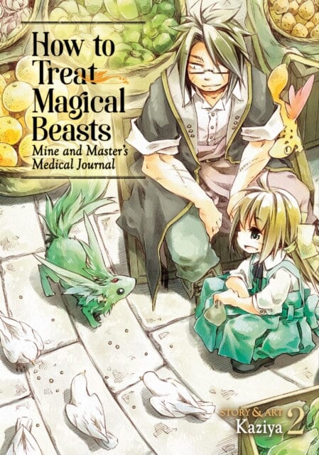How to Treat Magical Beasts: Mine and Master's Medical Journal Vol. 2 by Kaziya Extended Range Seven Seas Entertainment, LLC