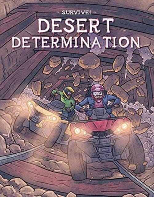 Survive!: Desert Determination by Bill Yu Extended Range North Star Editions