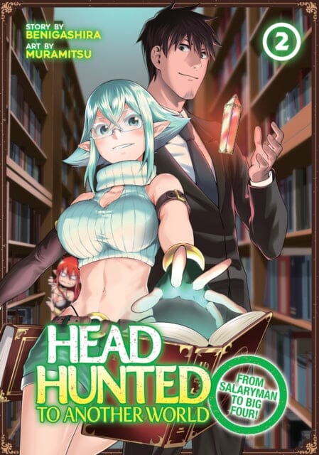 Headhunted to Another World: From Salaryman to Big Four! Vol. 2 by Muramitsu Extended Range Seven Seas Entertainment, LLC