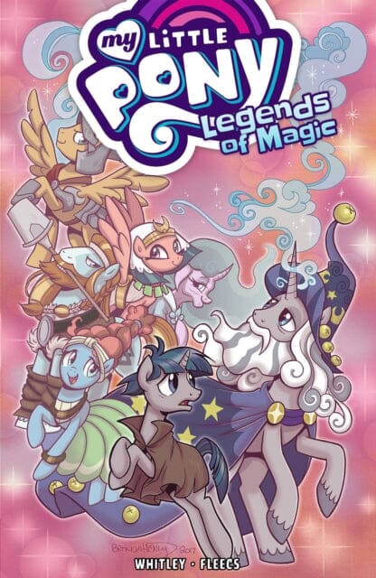 My Little Pony: Legends of Magic, Vol. 2 by Jeremy Whitley Extended Range Idea & Design Works
