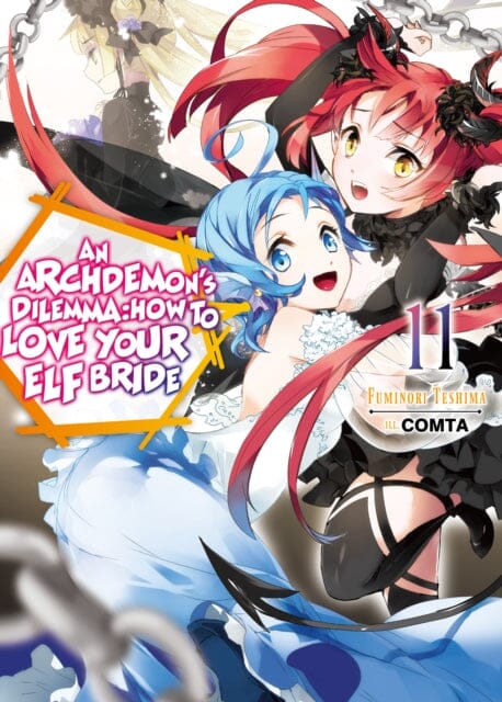 An Archdemon's Dilemma: How to Love Your Elf Bride: Volume 11 by Fuminori Teshima Extended Range J-Novel Club