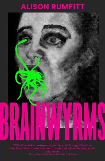 Brainwyrms by Alison Rumfitt Extended Range Cipher Press