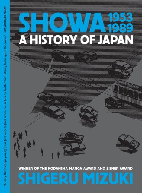 Showa 1953-1989 : A History of Japan by Shigeru Mizuki Extended Range Drawn and Quarterly