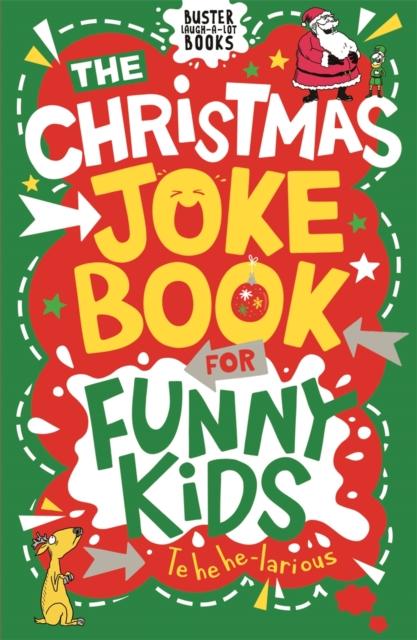 The Christmas Joke Book for Funny Kids Popular Titles Michael O'Mara Books Ltd