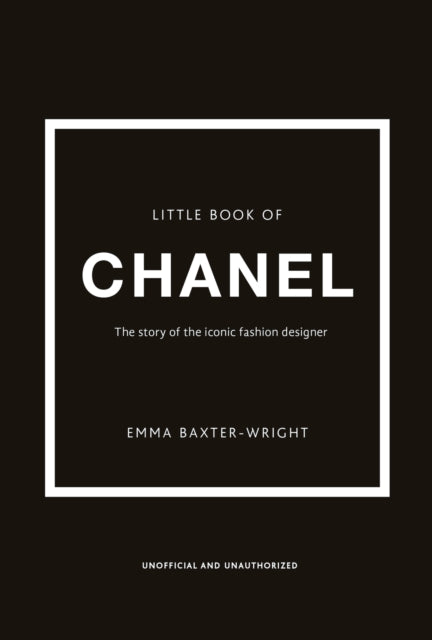 Little Book of Chanel by Emma Baxter-Wright Extended Range Welbeck Publishing Group