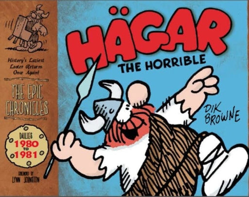 Hagar the Horrible: The Epic Chronicles: Dailies 1980-1981 by Dik Browne Extended Range Titan Books Ltd