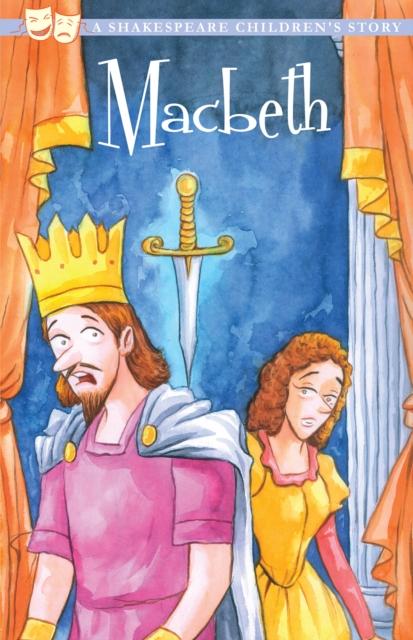 The Tragedy of Macbeth - Paperback - Ages 7-9 - by William Shakespeare 7-9 Sweet Cherry Publishing