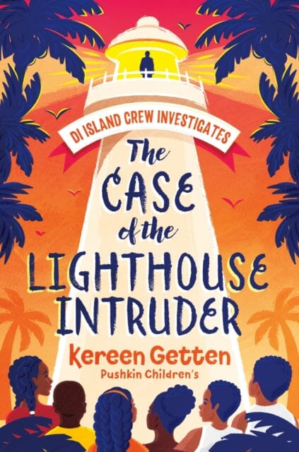 The Case of the Lighthouse Intruder by Kereen Getten Extended Range Pushkin Children's Books