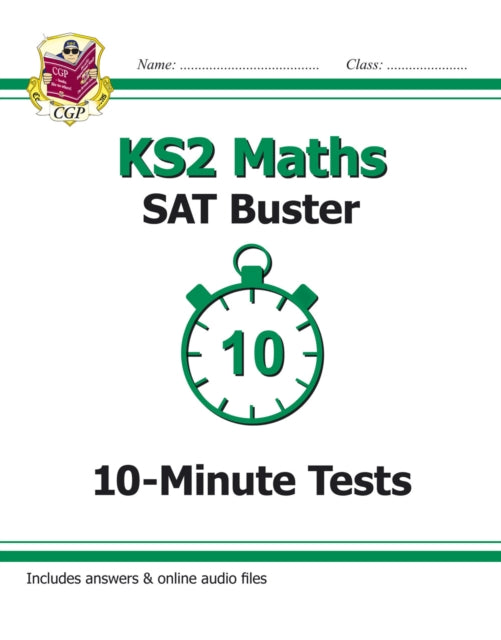 KS2 Maths SAT Buster 10-Minute Tests - Book 1 (for the 2022 tests) Extended Range Coordination Group Publications Ltd (CGP)