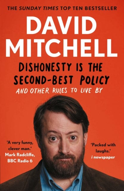 Dishonesty is the Second-Best Policy: And Other Rules to Live By by David Mitchell Extended Range Guardian Faber Publishing