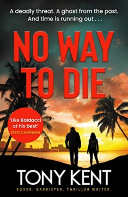 No Way to Die: (Dempsey/Devlin Book 4) by Tony Kent Extended Range Elliott & Thompson Limited