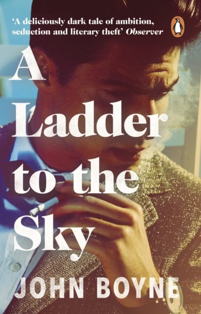 A Ladder to the Sky by John Boyne Extended Range Transworld Publishers Ltd