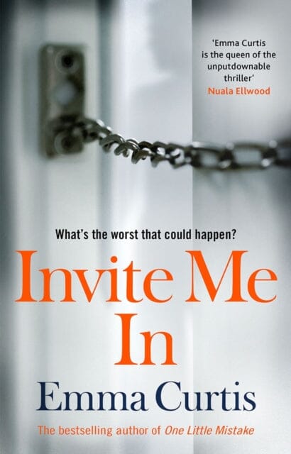 Invite Me In: Would you invite a stranger into your home? by Emma Curtis Extended Range Transworld Publishers Ltd