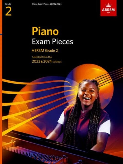 Piano Exam Pieces 2023 & 2024, ABRSM Grade 2 : Selected from the 2023 & 2024 syllabus Extended Range Associated Board of the Royal Schools of Music