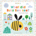 What did Busy Bee see? Popular Titles Imagine That Publishing Ltd