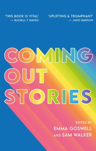 Coming Out Stories : Personal Experiences of Coming Out from Across the LGBTQ+ Spectrum Extended Range Jessica Kingsley Publishers