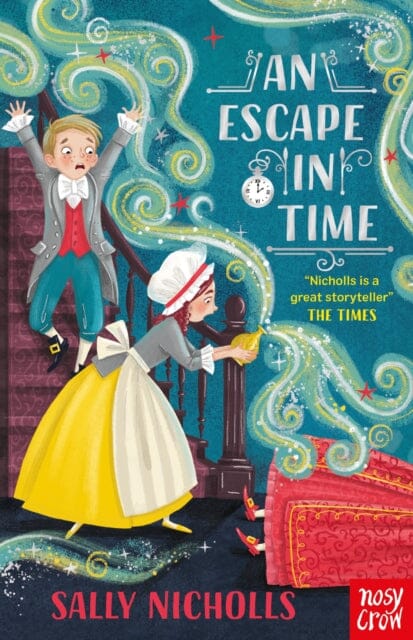 An Escape in Time by Sally Nicholls Extended Range Nosy Crow Ltd
