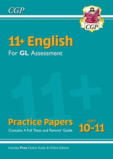 11+ GL English Practice Papers: Ages 10-11 - Pack 1 (with Parents' Guide & Online Edition) by CGP Books Extended Range Coordination Group Publications Ltd (CGP)