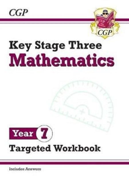 KS3 Maths Year 7 Targeted Workbook (with answers) Extended Range Coordination Group Publications Ltd (CGP)